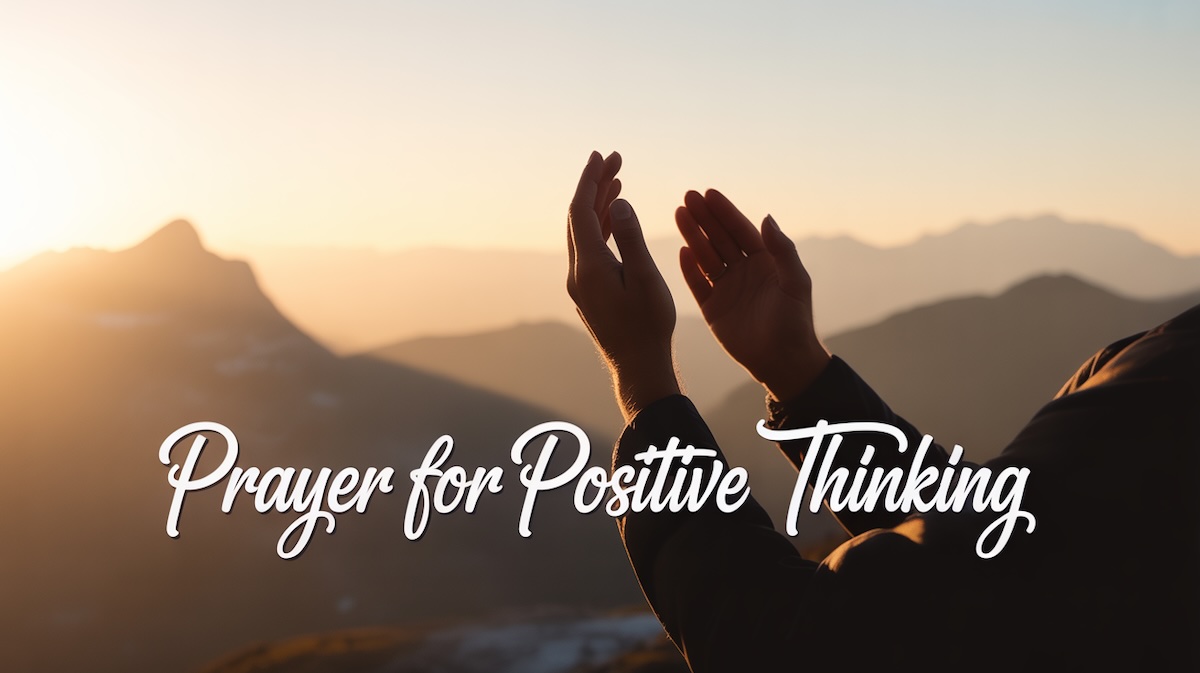 Prayer for positive thinking blog post featuring sunrise mountain prayer scene